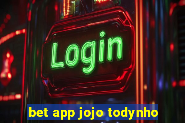 bet app jojo todynho